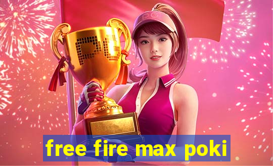 free fire max poki